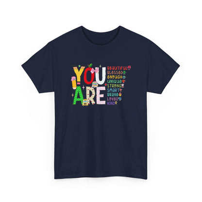 You Are - Positive Affirmation Graphic Tee