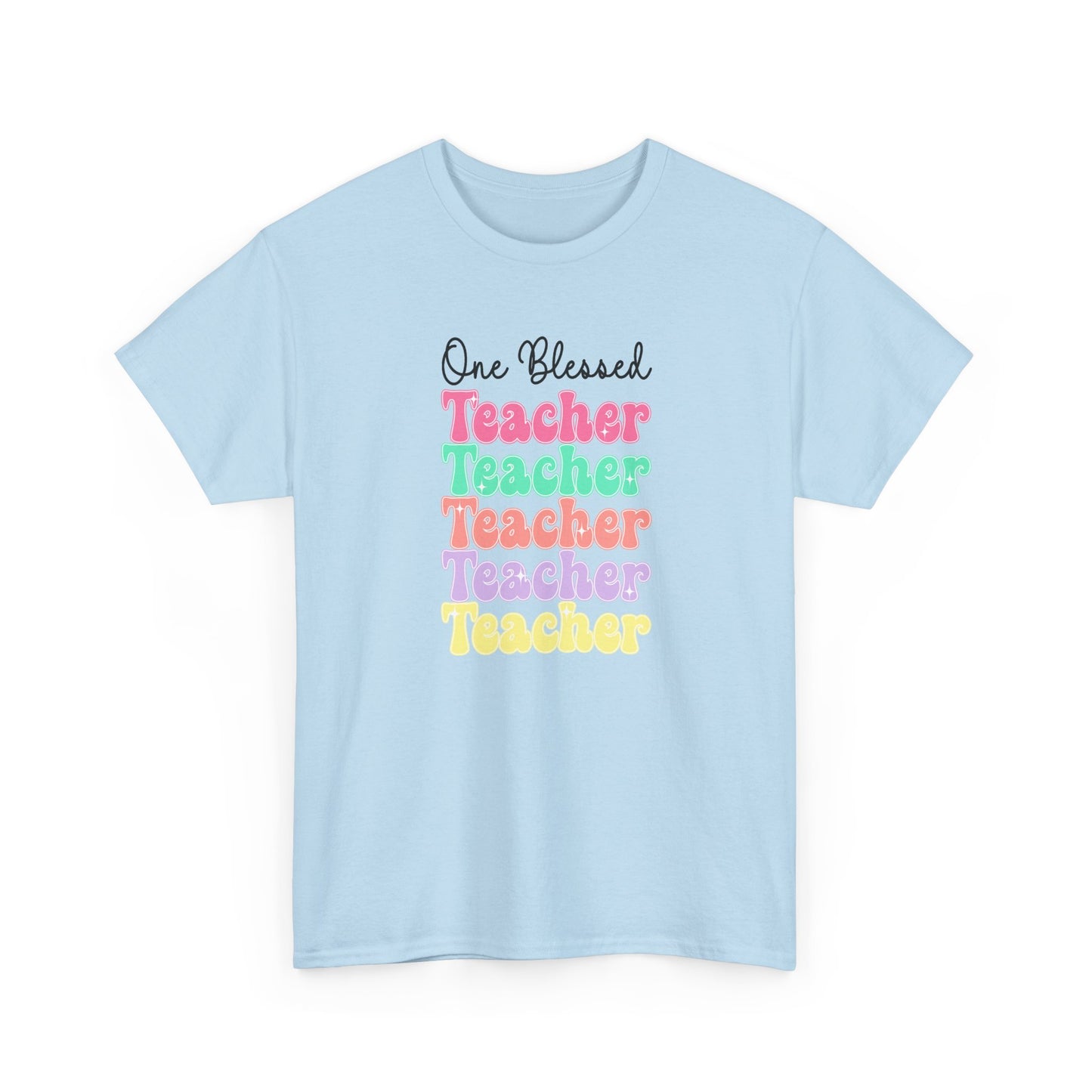 One Blessed Teacher Tee - Colorful Stacked Teacher T-Shirt (Back-to-School, Teacher Appreciation)