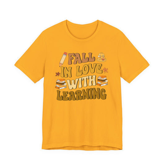 Bella Canvas Teacher Fall Shirt | Fall in Love with Learning T-Shirt | Autumn Teacher Tee | Back to School Teacher Gift