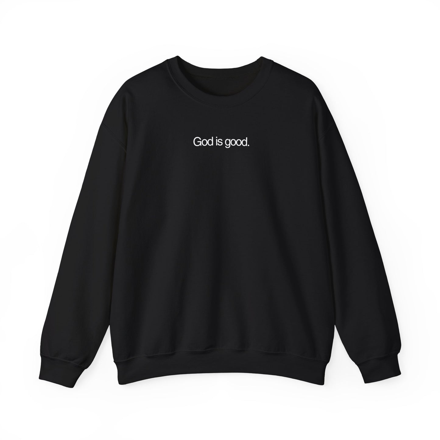 God Is Good Crewneck Sweatshirt - Jason Wittrock