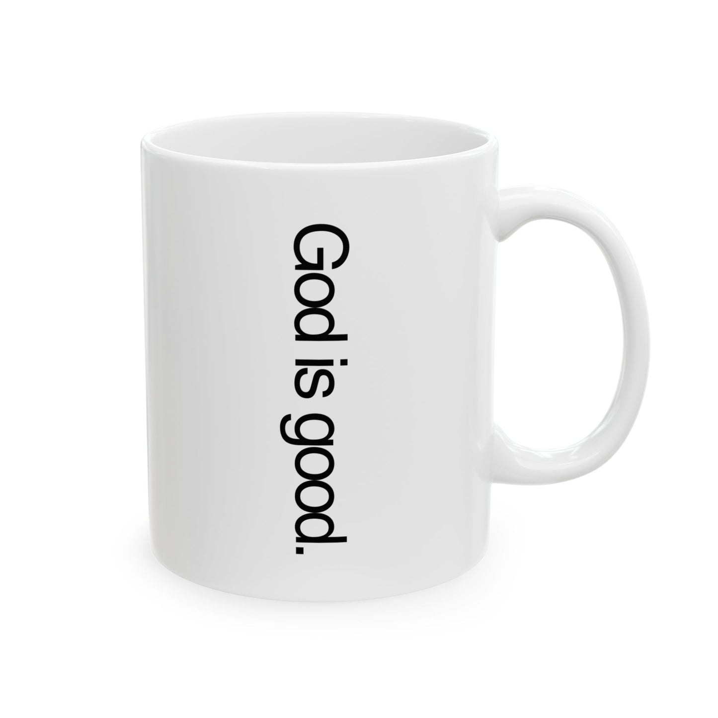 Coffee Ceramic Mug God is good. - Jason Wittrock