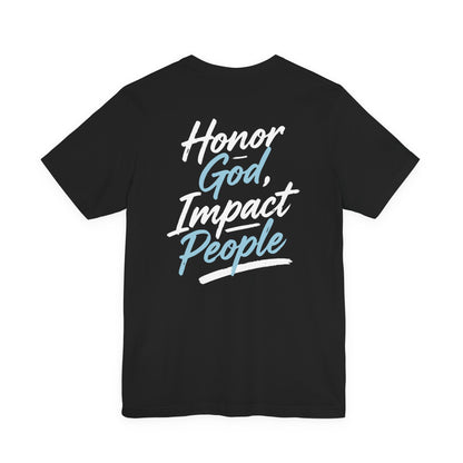 Adult - Premium T-Shirt “Honor God, Impact People” -  FAC Aurora