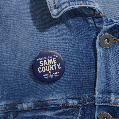 Pin Button - Different Parties- Same County