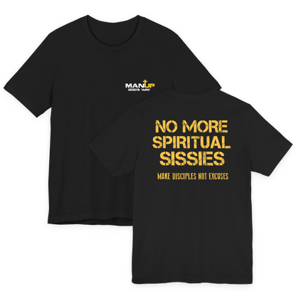 No More Spiritual Sissies! MAN UP - Premium Short Sleeve T-Shirt