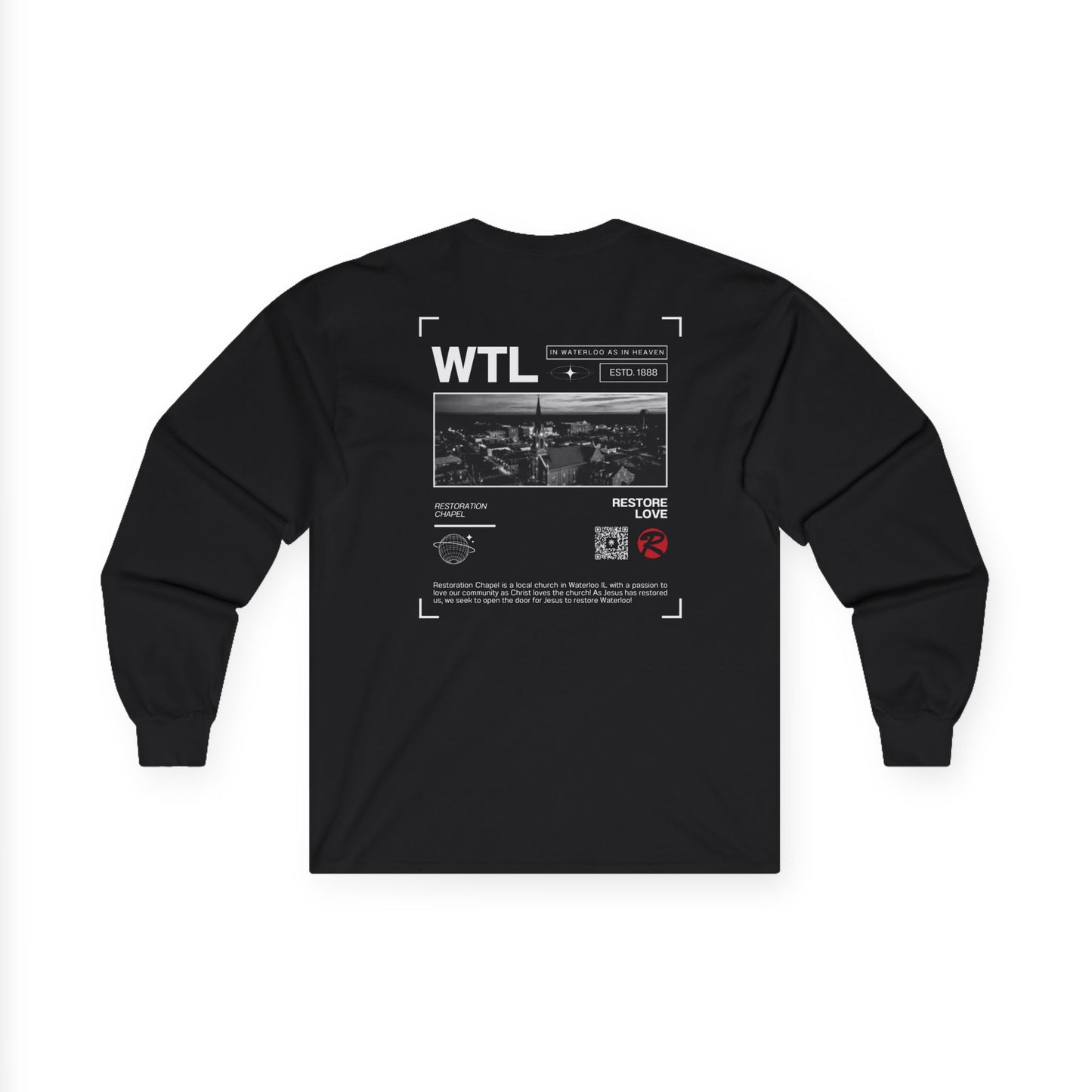 ADULT - Long Sleeve Tee WTL - Restoration Chapel