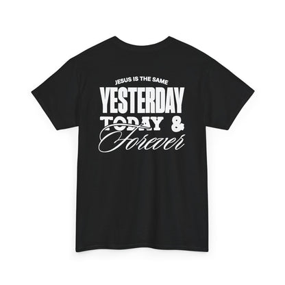 ADULT - Basic tee - Jesus is the Same - BBA