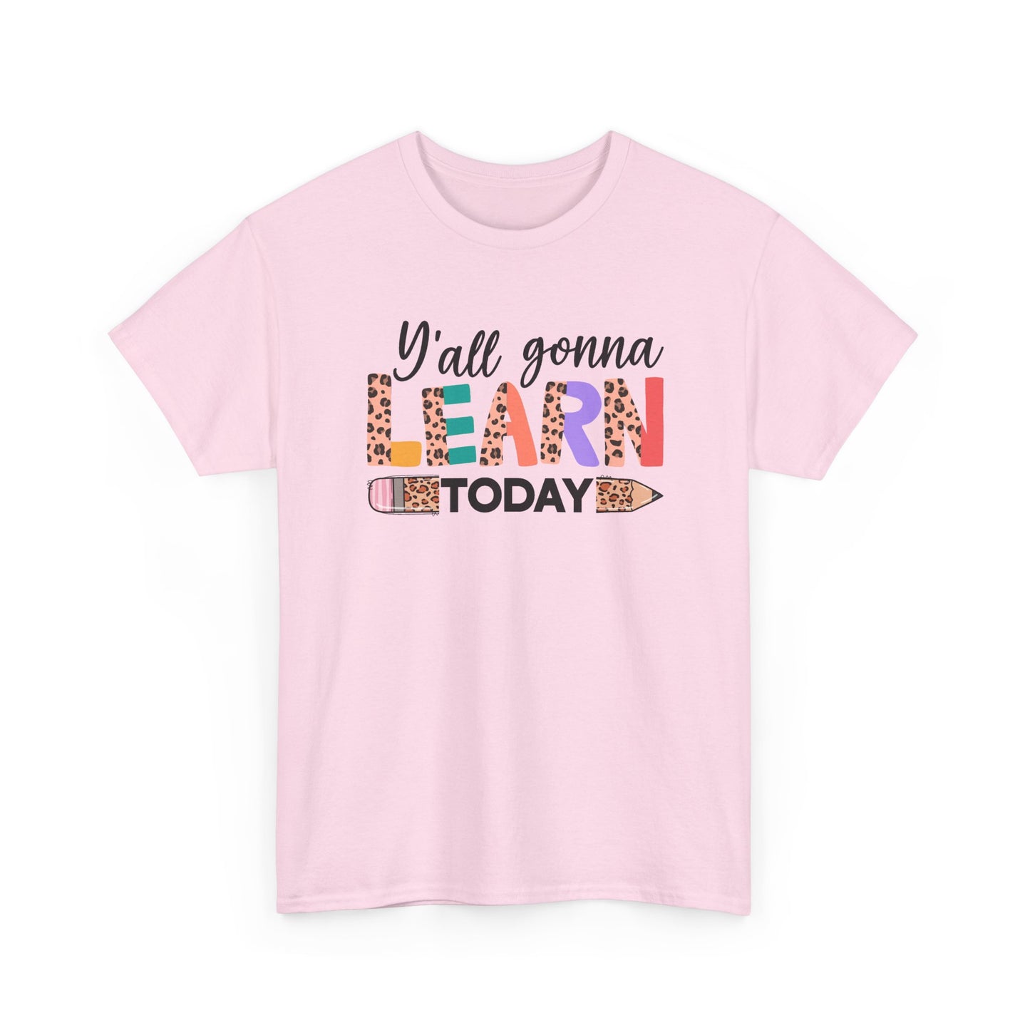 Y’all Gonna Learn Today Teacher Tee - Leopard Pencil Back-to-School Shirt