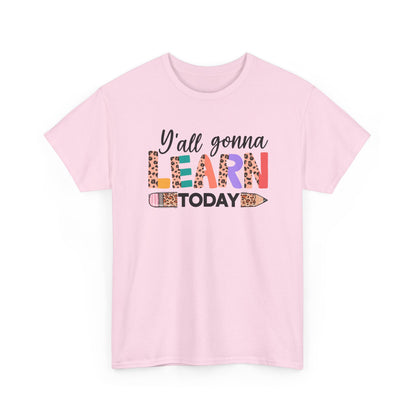 Y’all Gonna Learn Today Teacher Tee - Leopard Pencil Back-to-School Shirt
