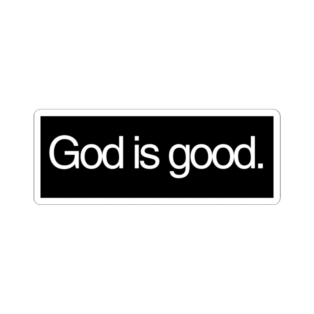 God Is Good Sticker - Wittrock