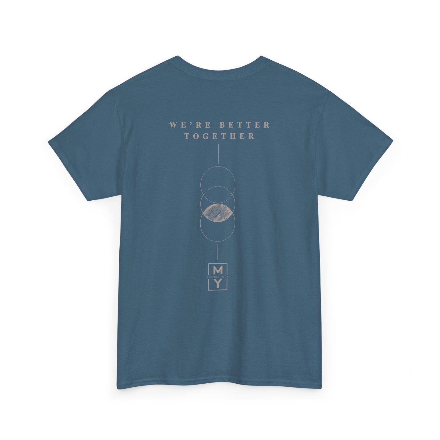 Adult - Better Together Basic T-Shirt - MS Section 4 Youth