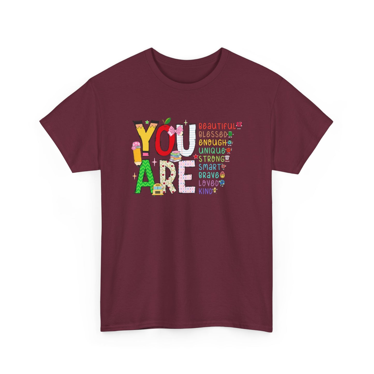 You Are - Positive Affirmation Graphic Tee