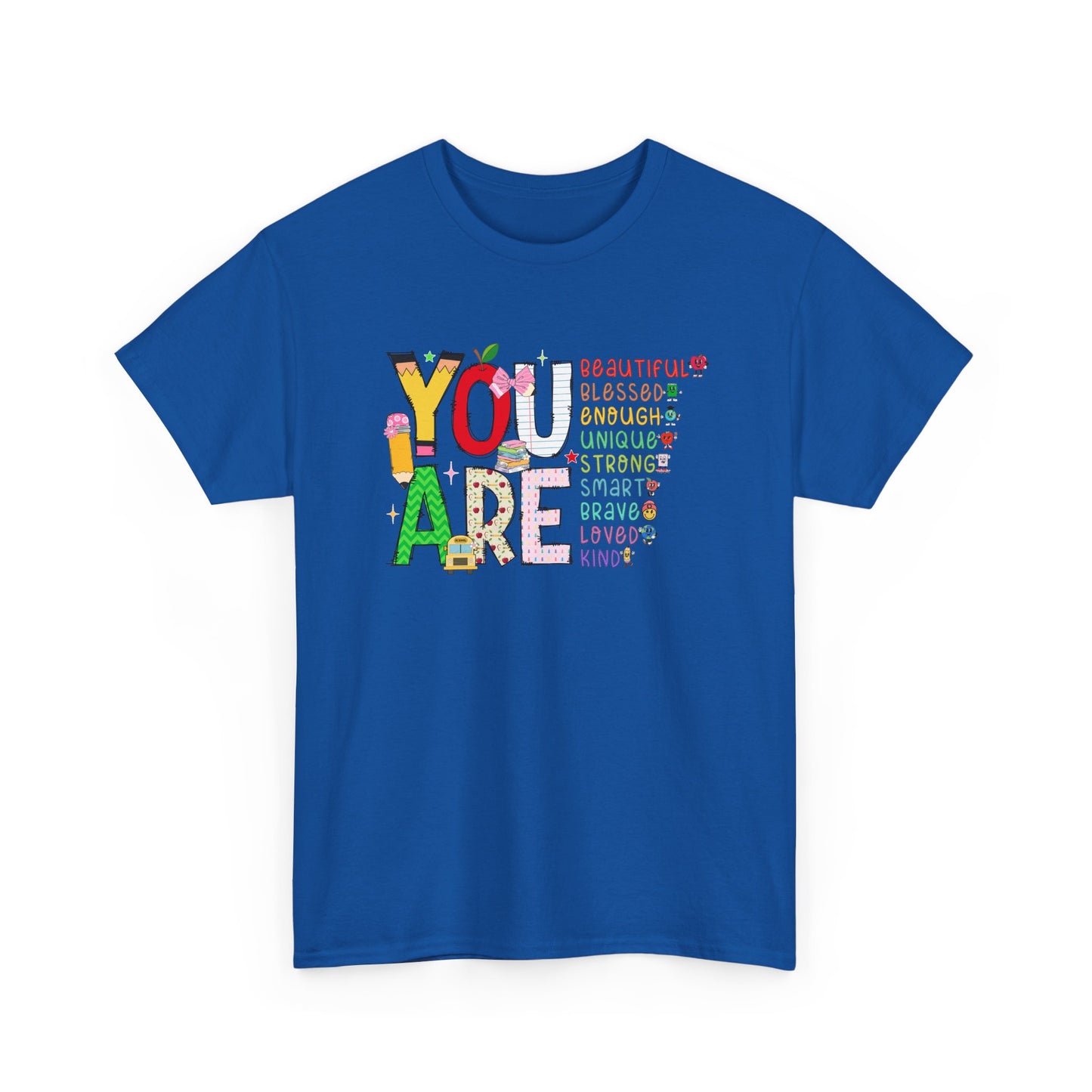 You Are - Positive Affirmation Graphic Tee