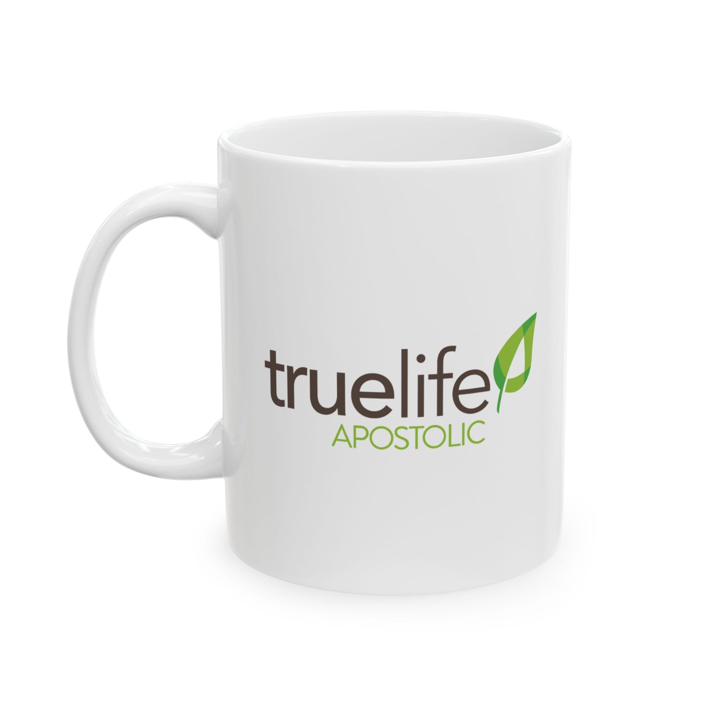 Ceramic Mug - TrueLife Apostolic
