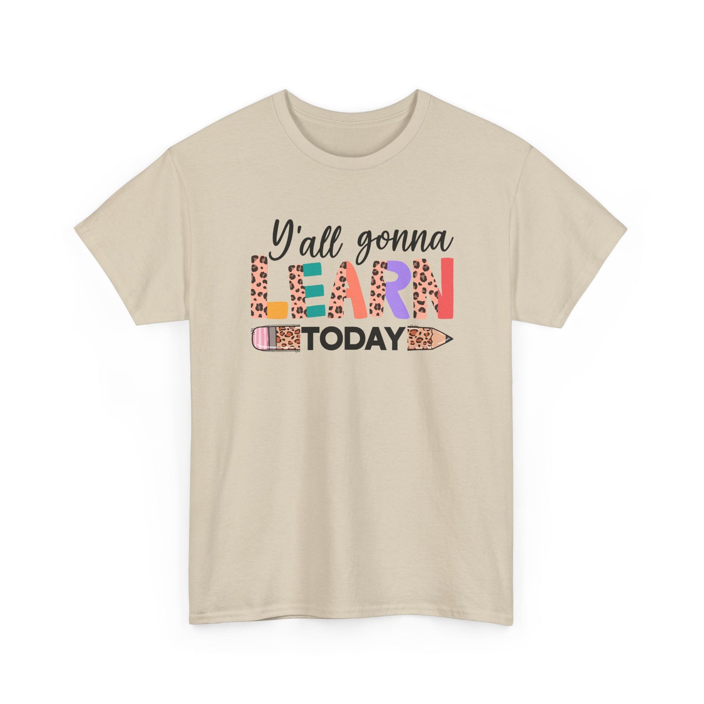 Y’all Gonna Learn Today Teacher Tee - Leopard Pencil Back-to-School Shirt