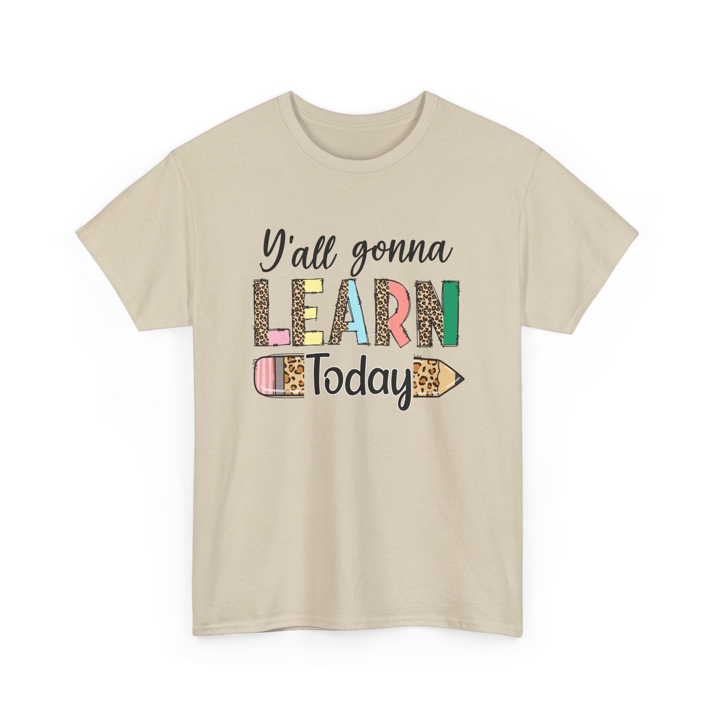 Y’all Gonna Learn Today Teacher Tee - Leopard Pencil Back-to-School Shirt