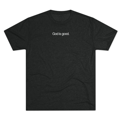 God Is Good Tri-blend  T‑Shirt - Jason Wittrock