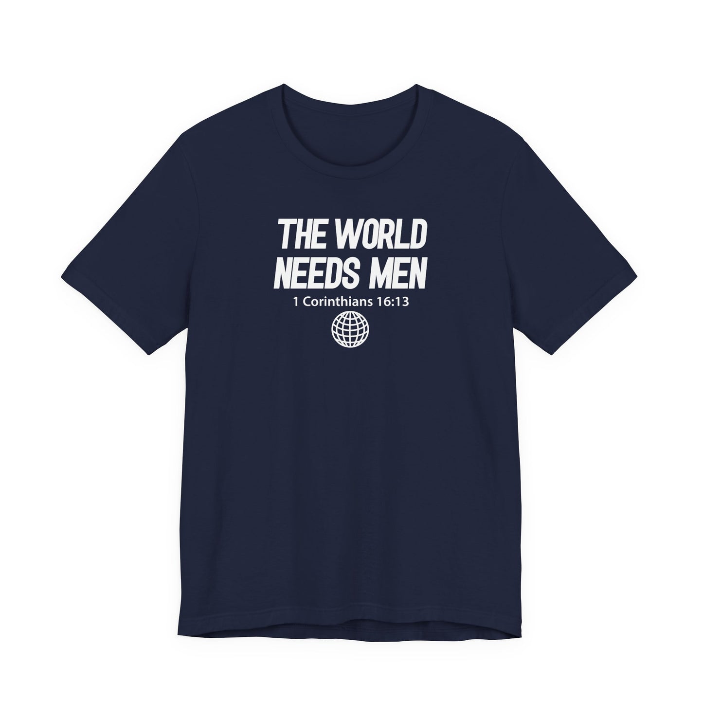 Premium Cotton T-Shirt - The World Needs Man