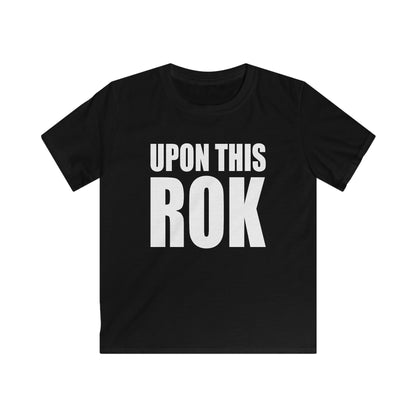 Youth - Upon This Rock Softstyle T-Shirt - ROK Global