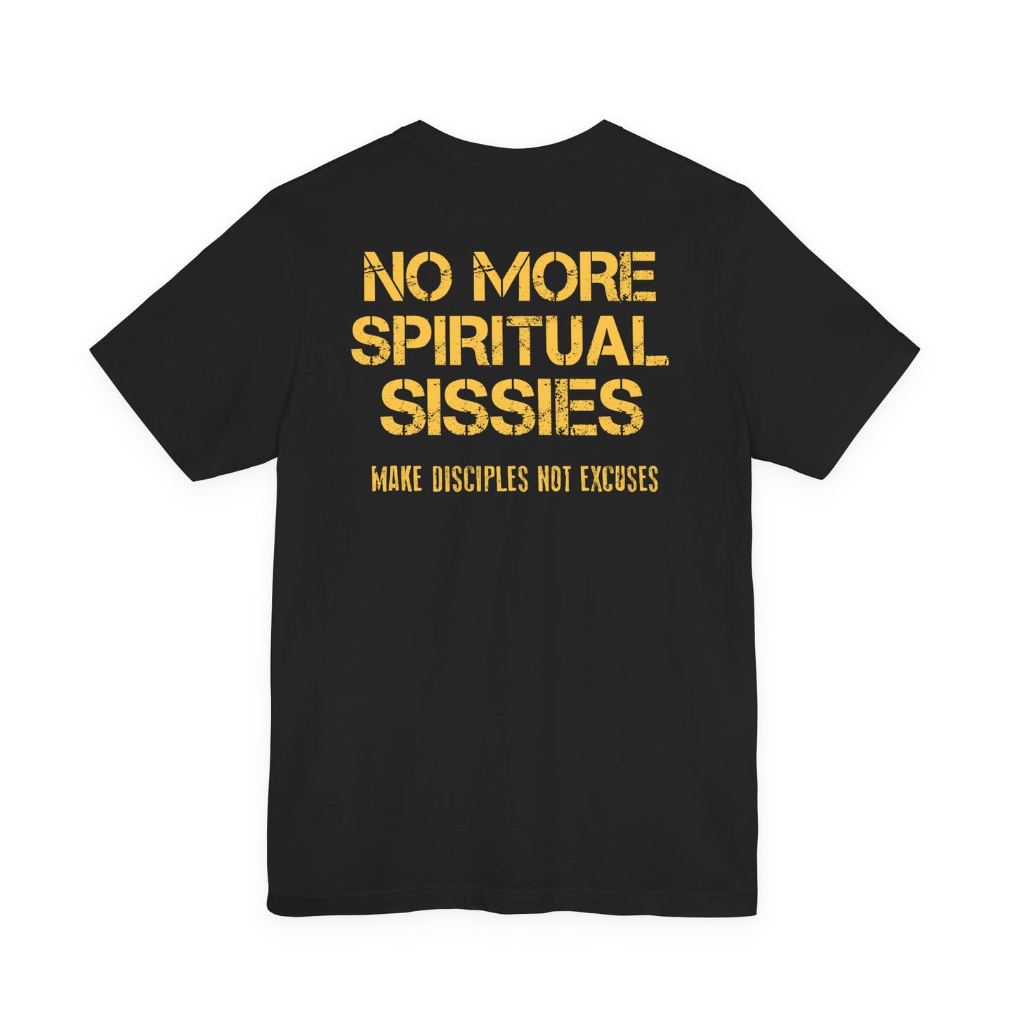No More Spiritual Sissies! MAN UP - Premium Short Sleeve T-Shirt