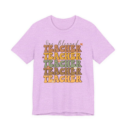 Blessed Teacher Shirt | Bella Canvas Teacher T-Shirt | Fall Teacher Outfit | Teacher Appreciation Gift Tee