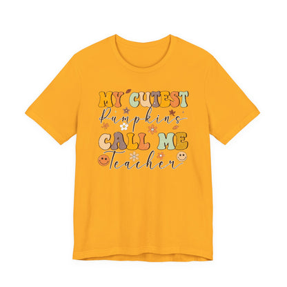 My Cutest Pumpkin Call Me Teacher Shirt | Bella Canvas Fall Teacher T-Shirt | Cute Thanksgiving Teacher Outfit | Autumn Classroom Tee