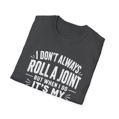Funny Injury T-Shirt – “I Don’t Always Roll a Joint… It’s My Ankle” Tee