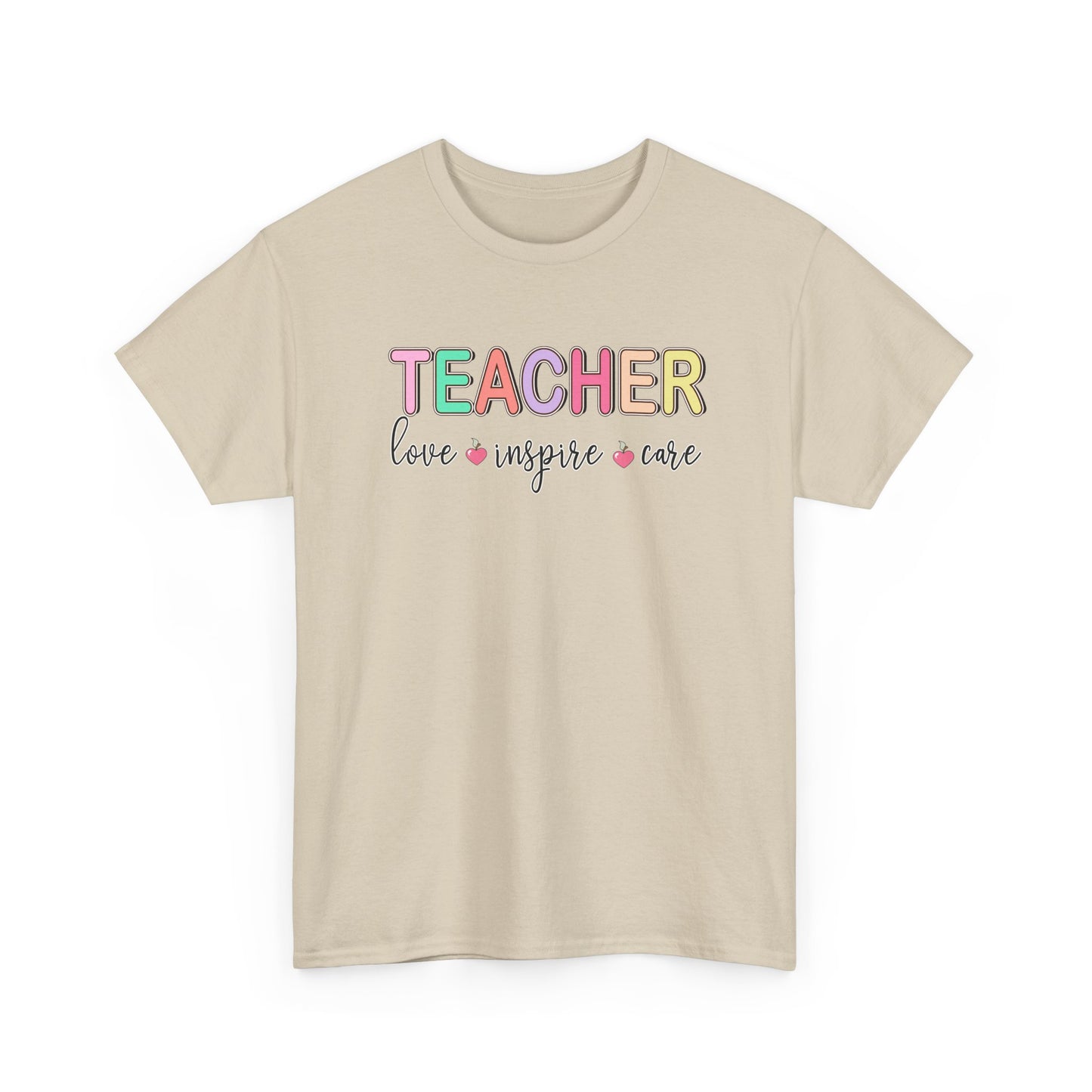 Teacher Love Inspire Care T-Shirt - Colorful Teacher Appreciation Tee