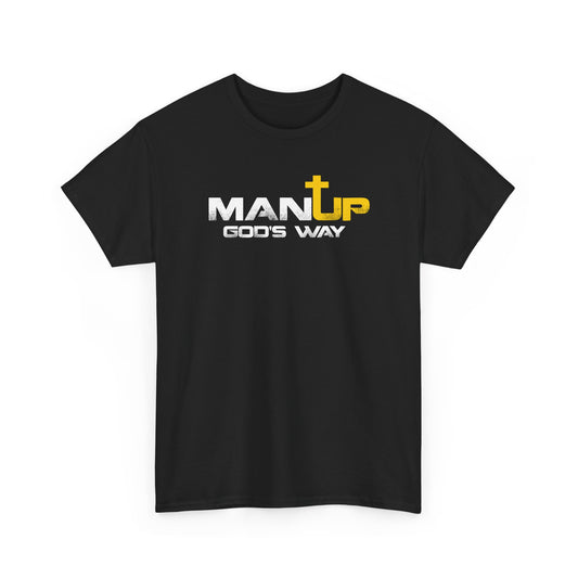 MAN UP - Basic Short Sleeve T-Shirt