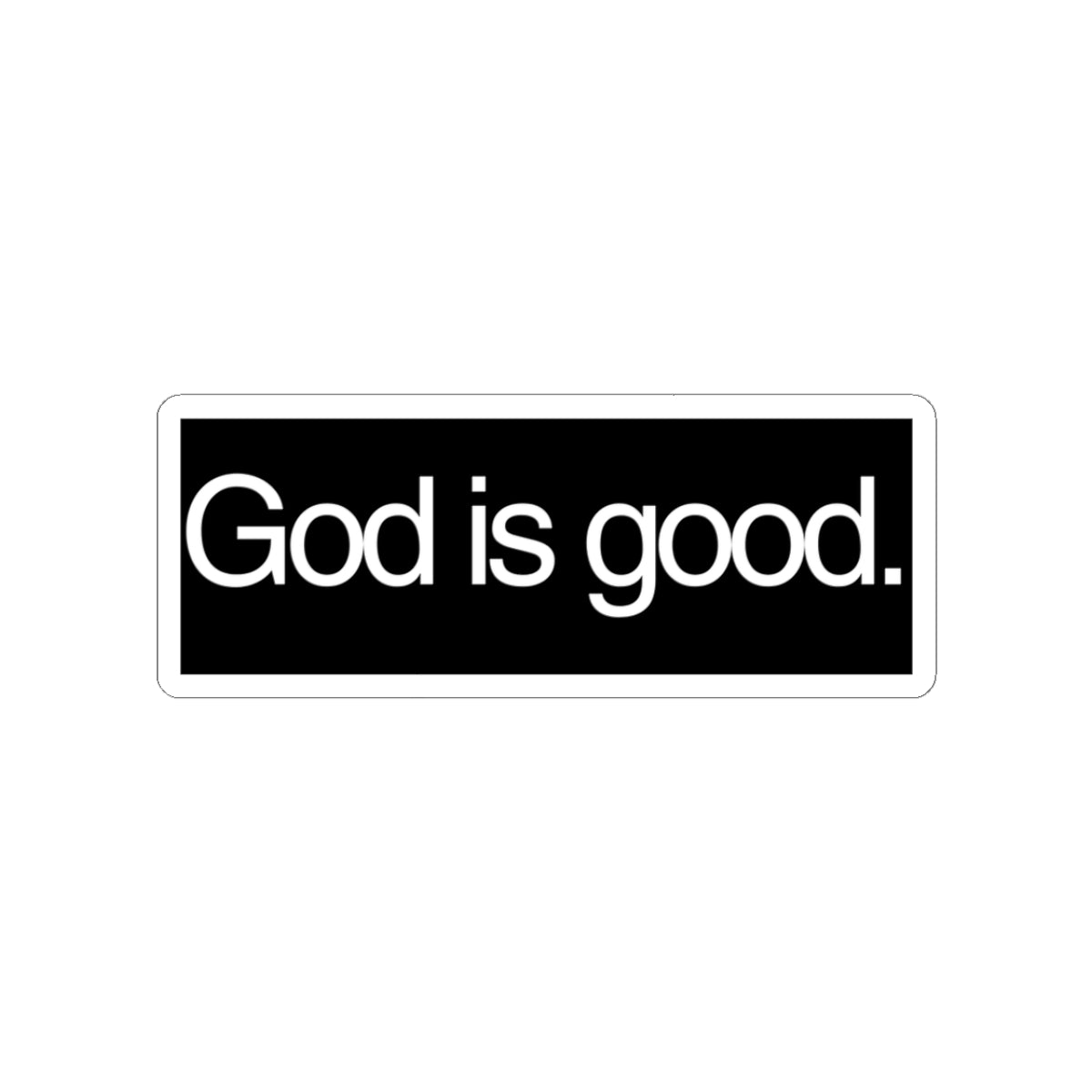 God Is Good Sticker - Jason Wittrock