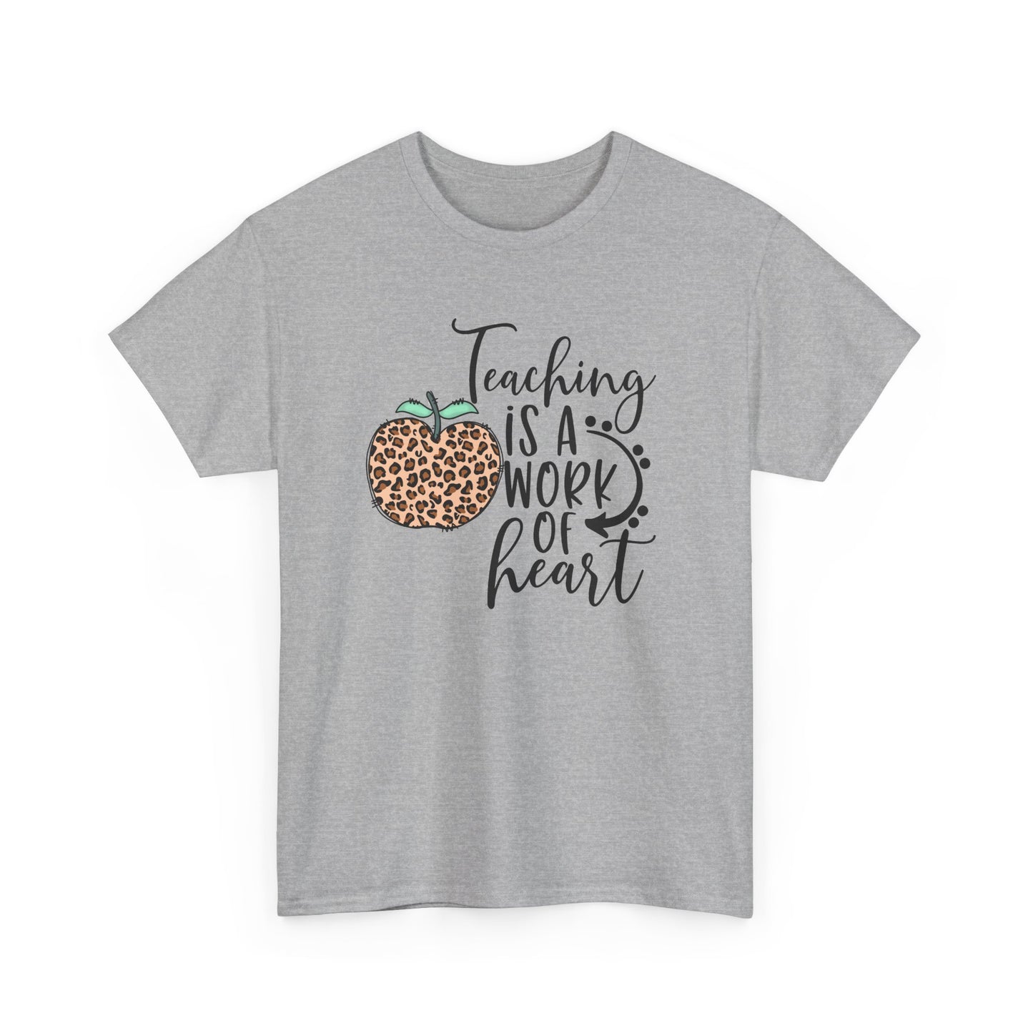 Teacher Tee  - "Teaching Is a Work of Heart" Leopard Apple Graphic
