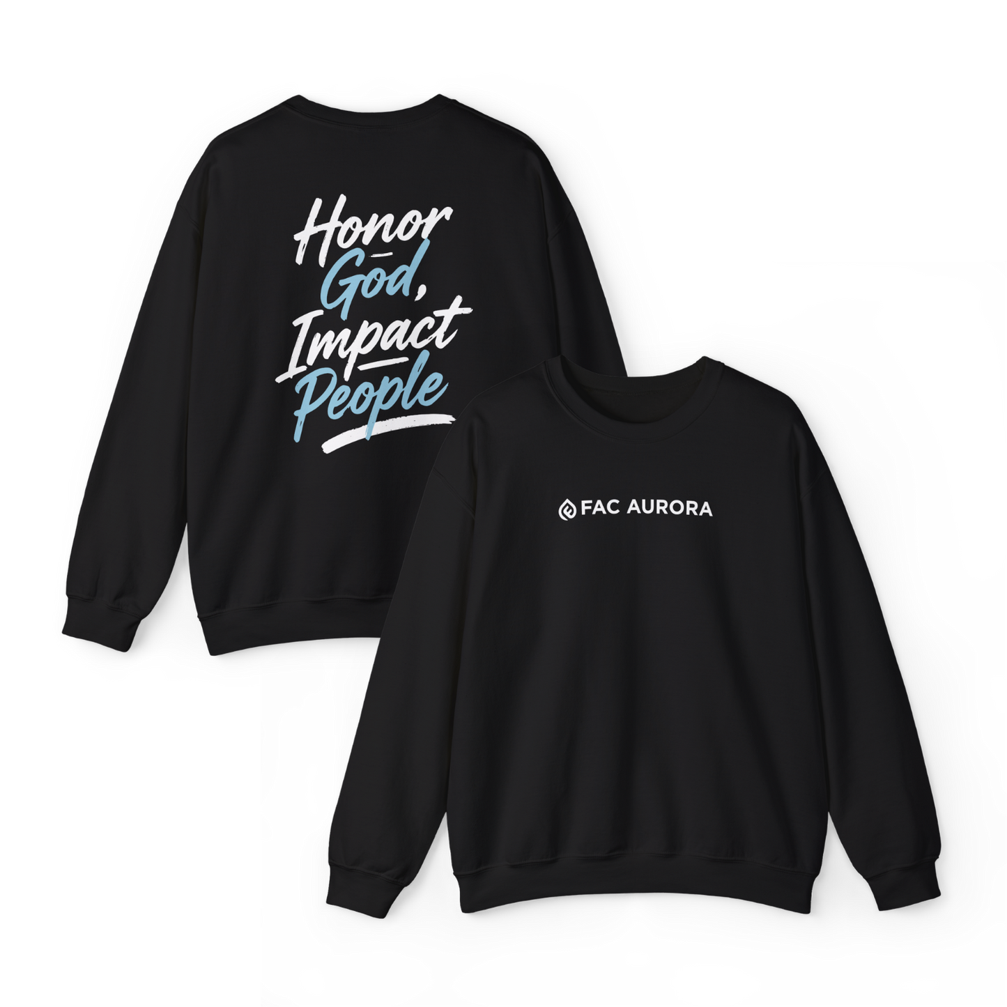 Adult - Basic Sweatshirt Honor God Impact People - FAC Aurora