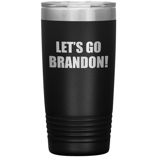 Let's Go Brandon! 20oz Vacuum Tumbler