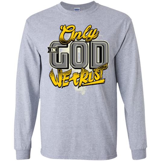 Only In God We Trust - Apostolic Images - LS  Cotton Tshirt - Kick Merch - 1