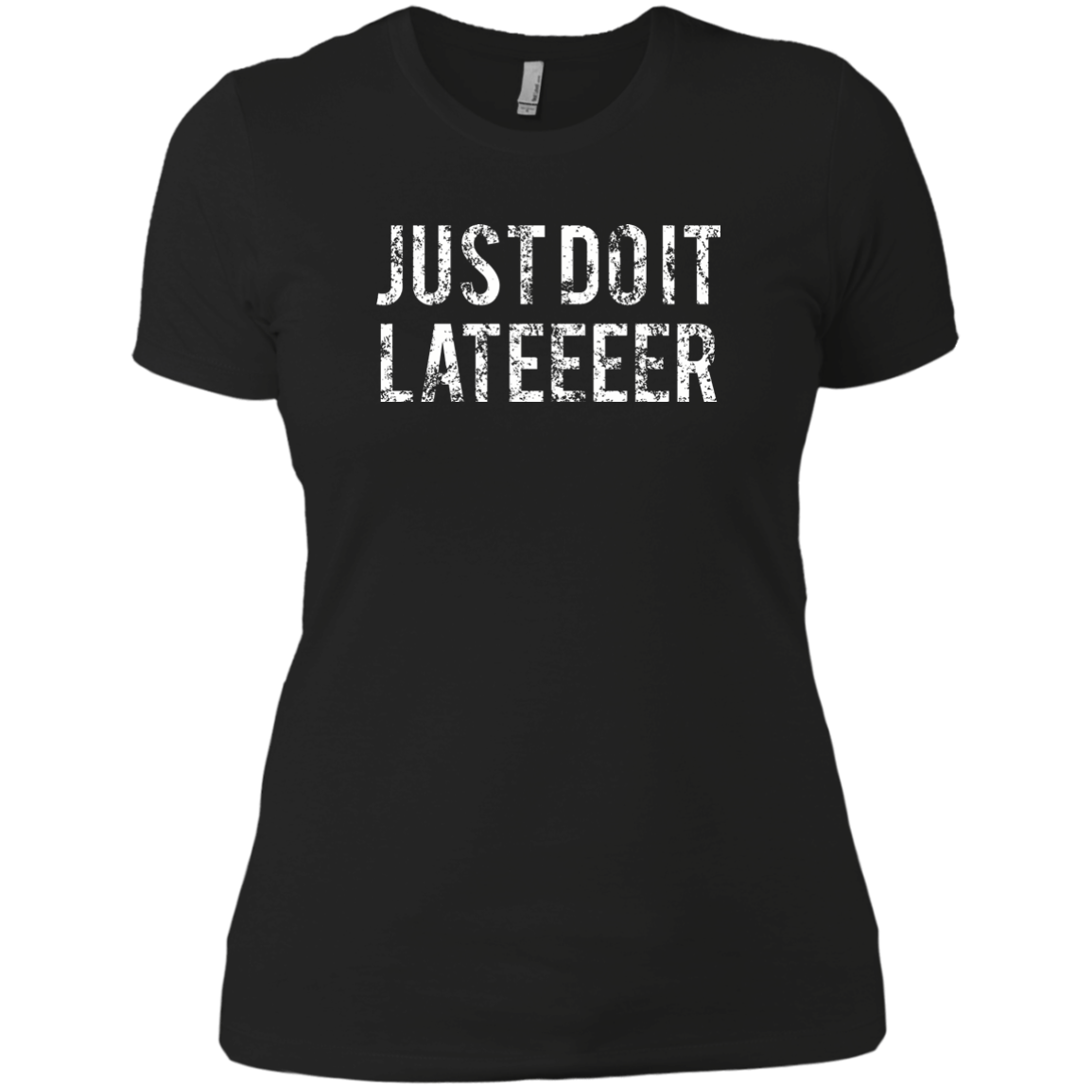 Just Do It Later