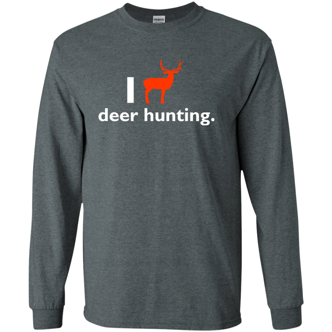 I Love Deer Hunting