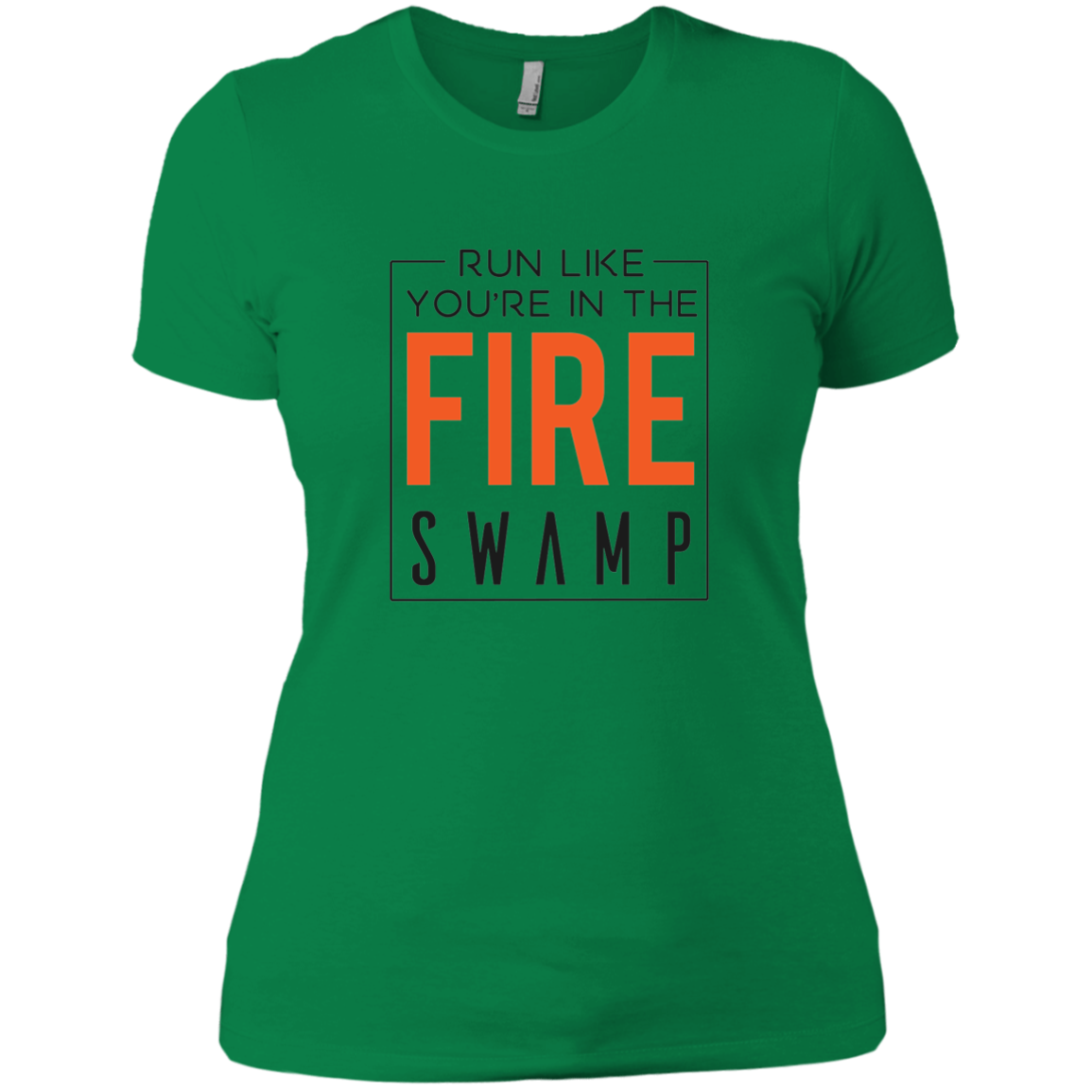 Run Like You're In The Fire Swamp