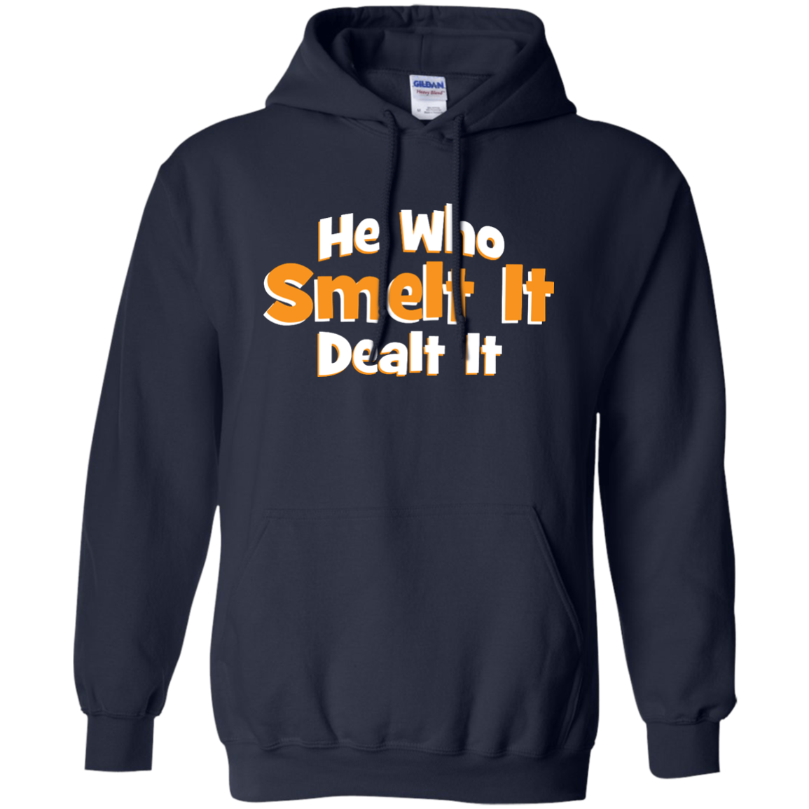 He Who Smelt It Dealt It
