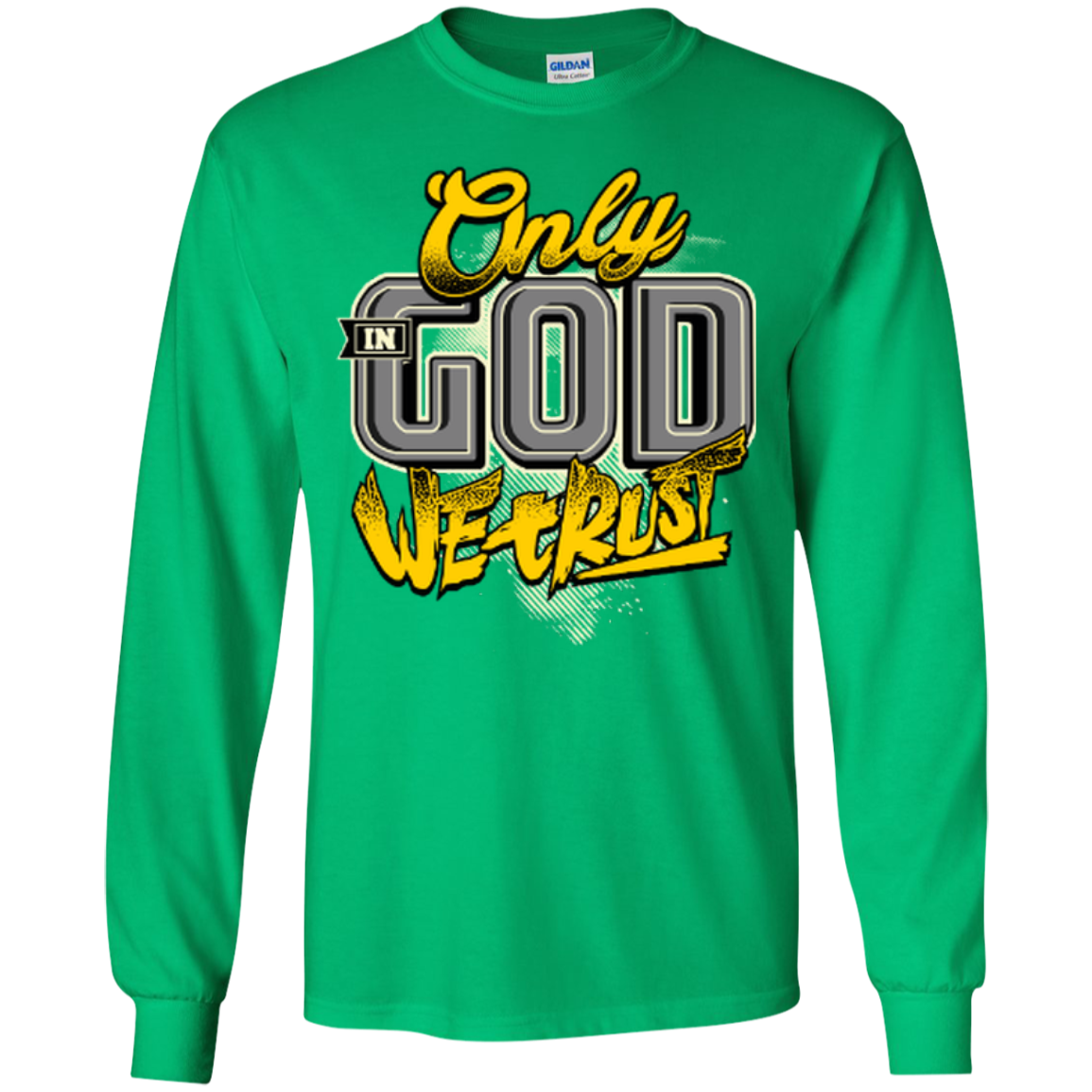 Only In God We Trust - Apostolic Images - LS  Cotton Tshirt - Kick Merch - 6