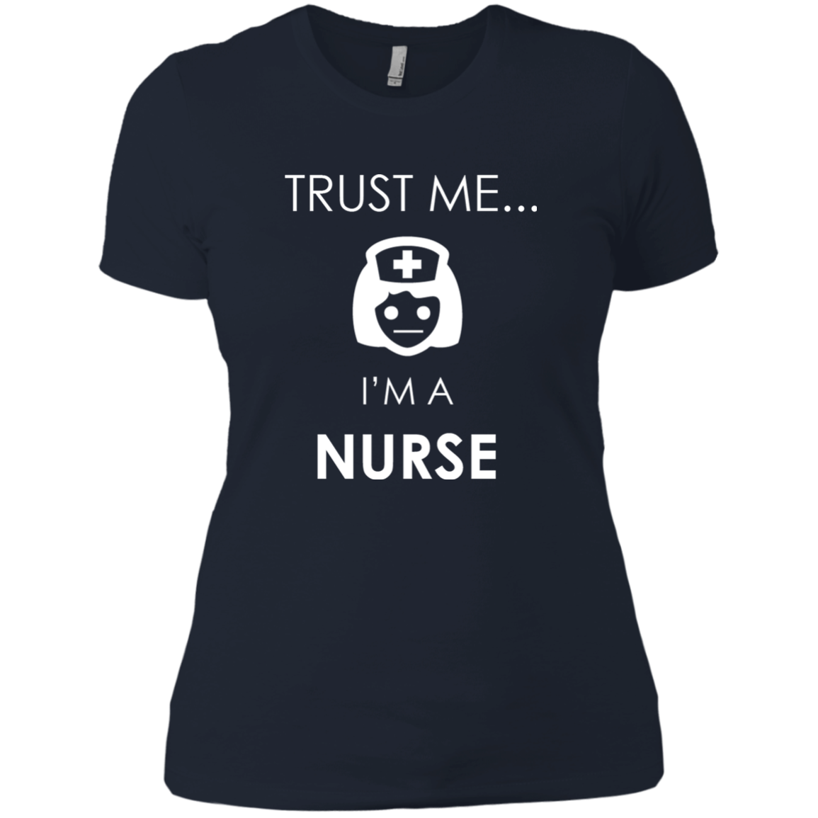Trust Me I'm A Nurse