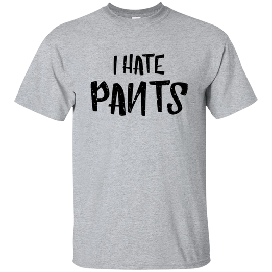 I Hate Pants