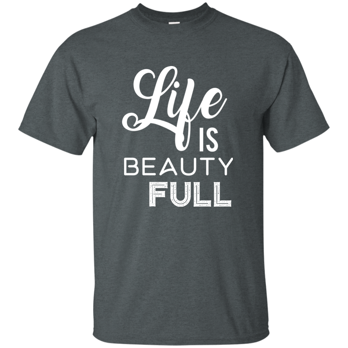 Life Is Beauty Full