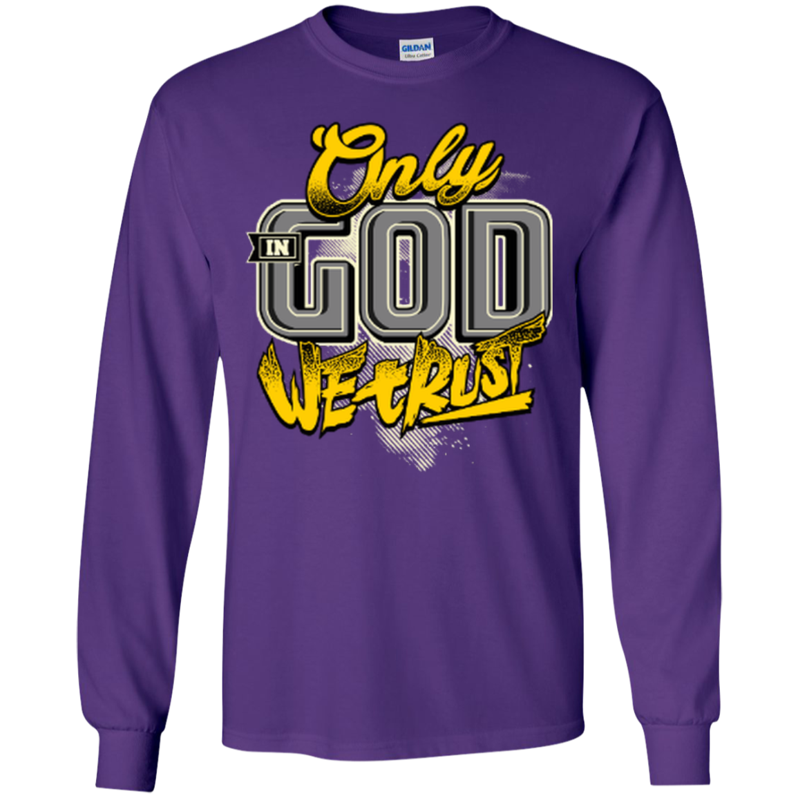 Only In God We Trust - Apostolic Images - LS  Cotton Tshirt - Kick Merch - 4