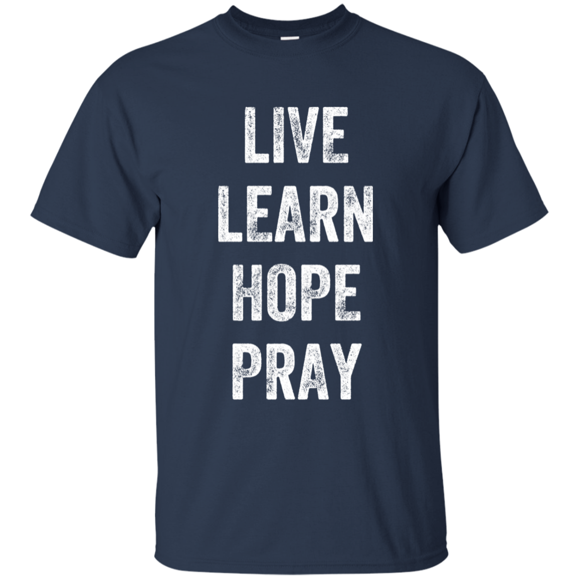 Live Learn Hope Pray
