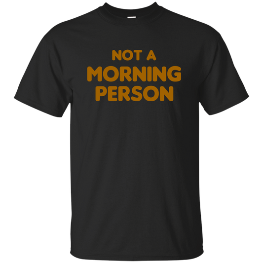 Not A Morning Person
