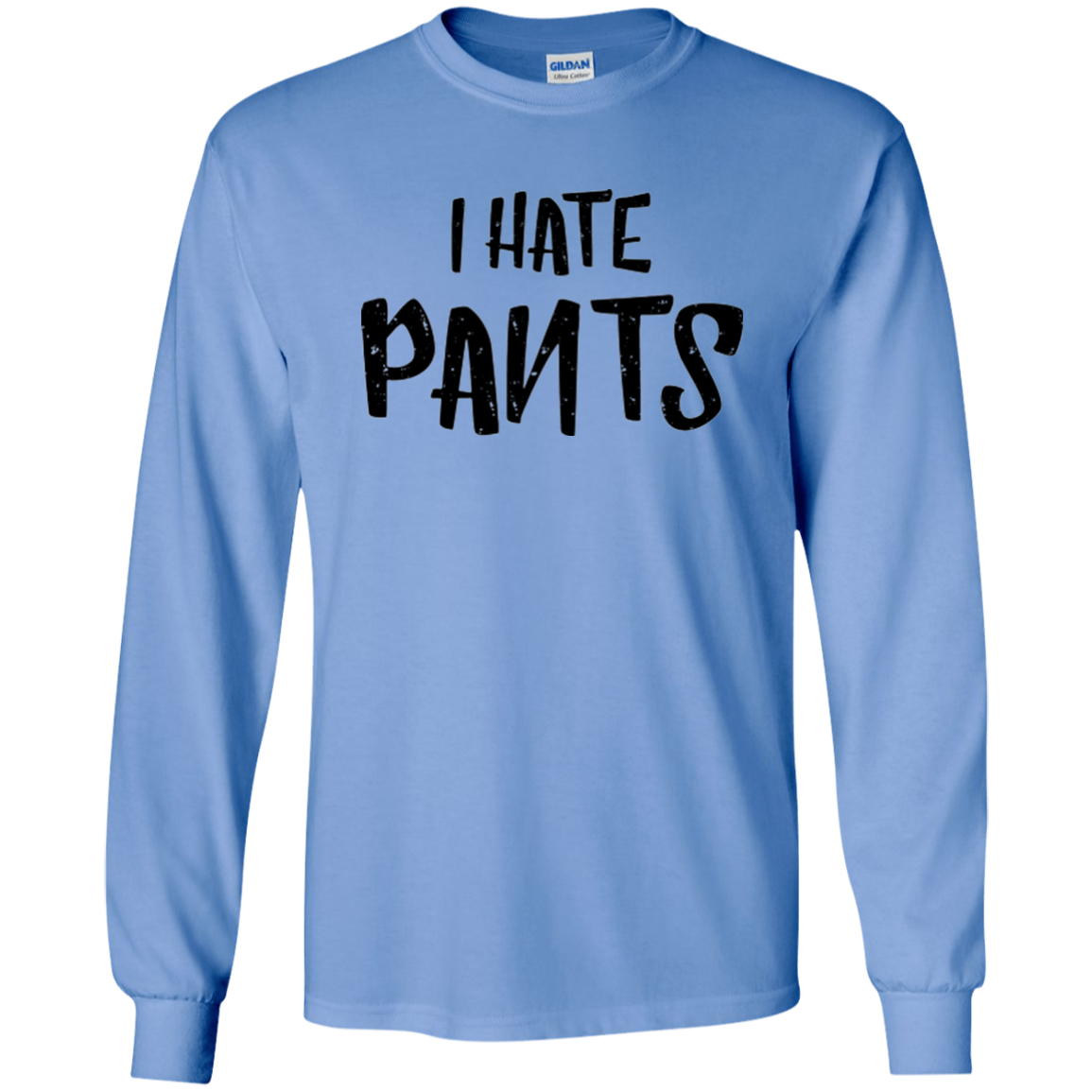 I Hate Pants
