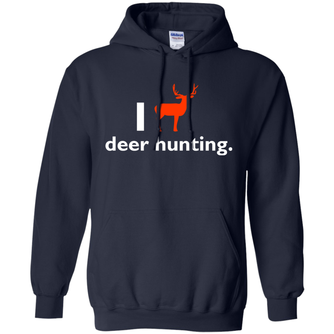 I Love Deer Hunting