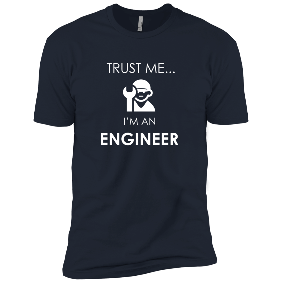 Trust Me I'm An Engineer