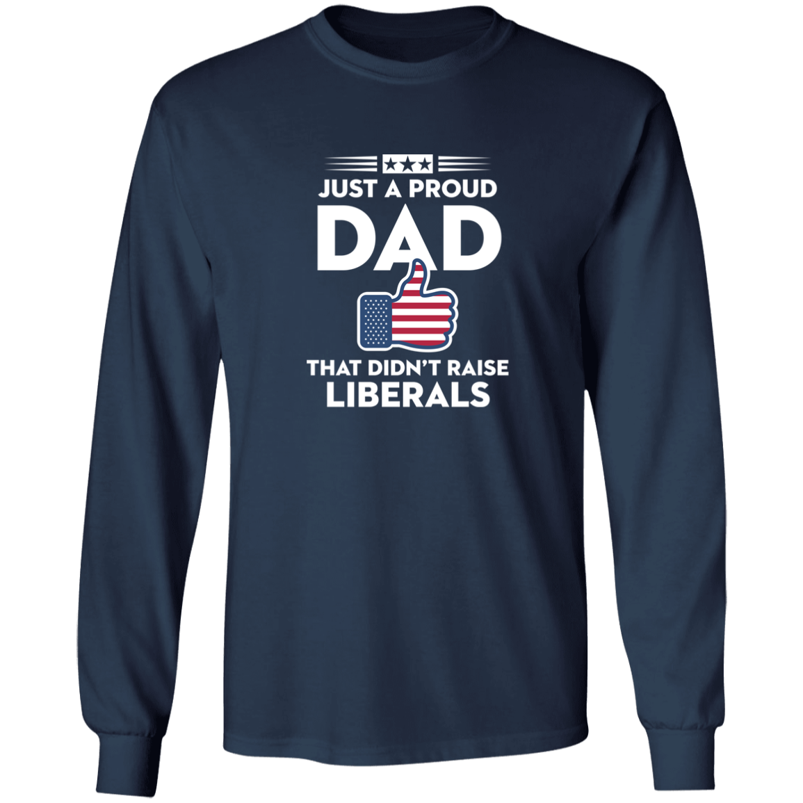 Just A Proud Dad That Didn't Raise Liberals