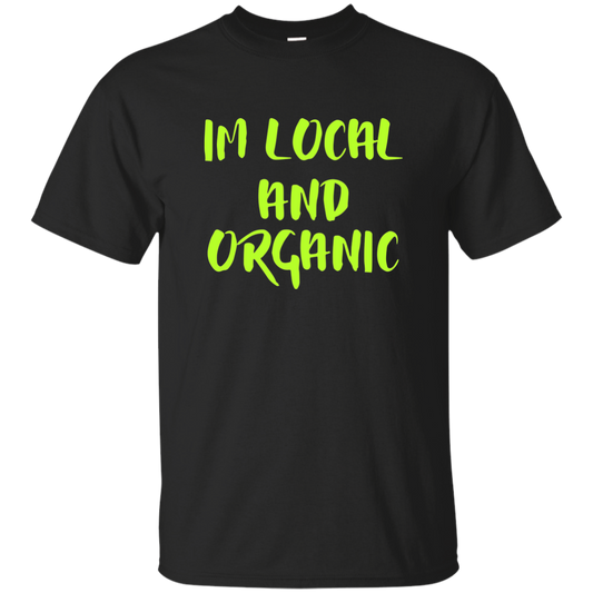 I'm Local And Organic