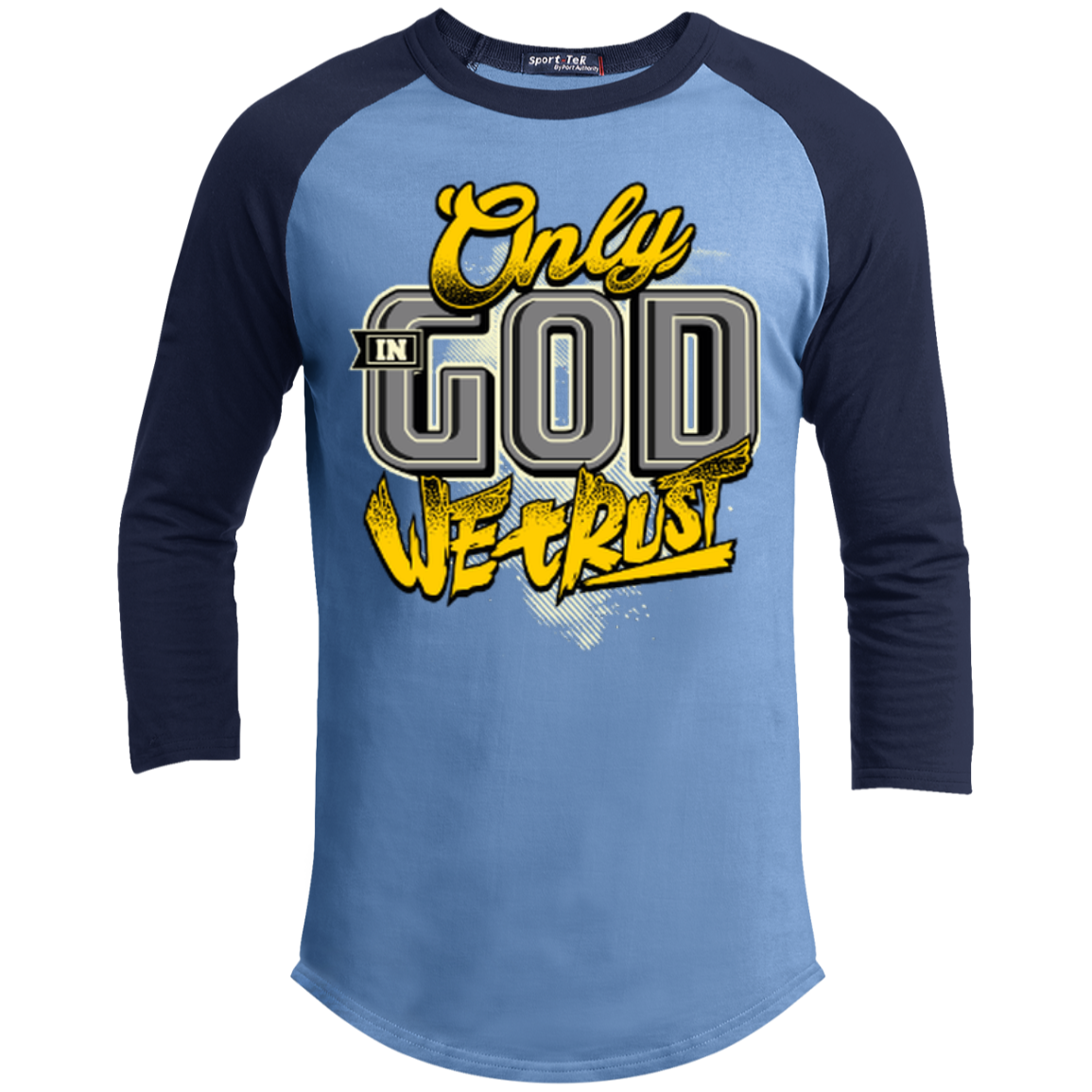 Only In God We Trust - Apostolic Images - 3/4 Length - Sporty Tee Shirt - Kick Merch - 4